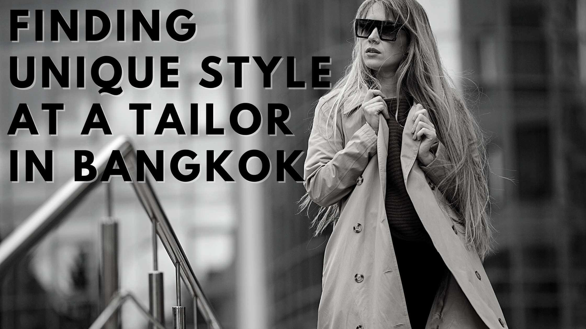 Finding Unique Style at a Tailor in Bangkok