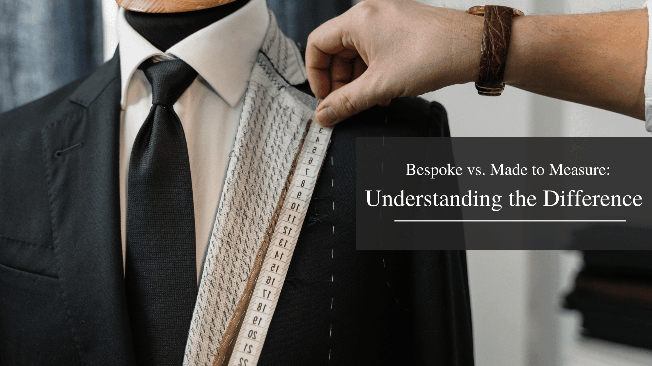 bespoke vs made to measure suits blog banner